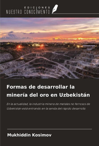 Formas de desarrollar la minería del oro en Uzbekistán