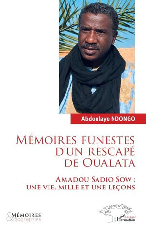 Mémoires funestes d'un rescapé de Oualata