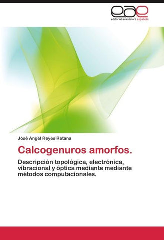 Calcogenuros amorfos.