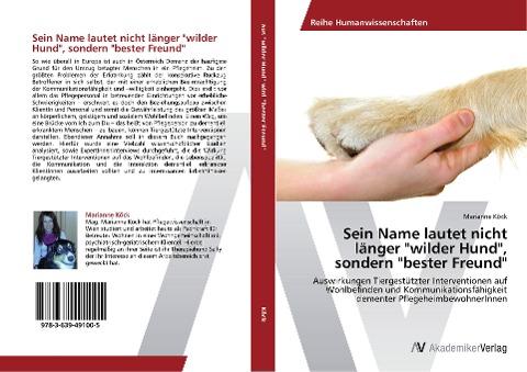 Sein Name lautet nicht länger "wilder Hund", sondern "bester Freund"