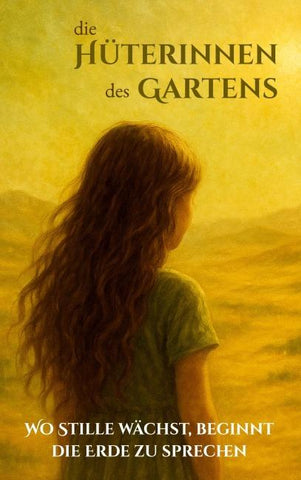 Die Hüterinnen des Gartens