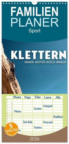 Familienplaner 2026 - Klettern - Immer weiter hoch hinauf mit 5 Spalten (Wandkalender, 21 x 45 cm) CALVENDO