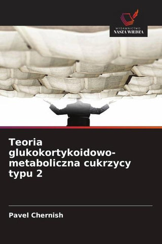 Teoria glukokortykoidowo-metaboliczna cukrzycy typu 2