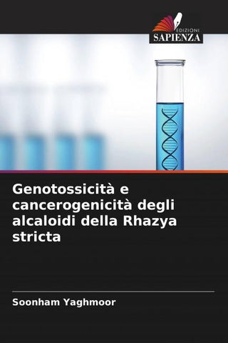 Genotossicità e cancerogenicità degli alcaloidi della Rhazya stricta