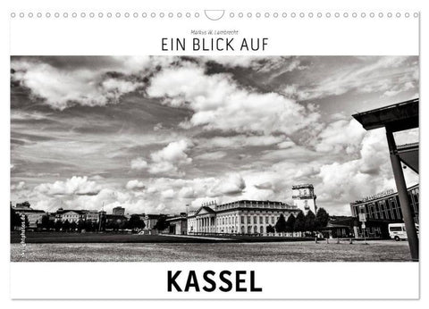 Ein Blick auf Kassel (Wandkalender 2026 DIN A3 quer), CALVENDO Monatskalender