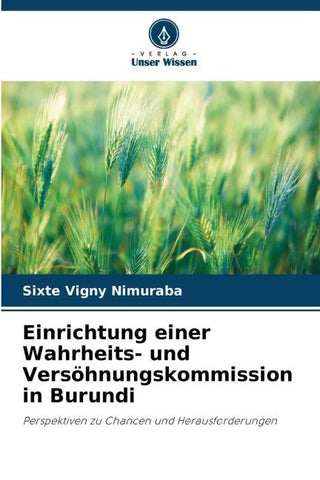 Einrichtung einer Wahrheits- und Versöhnungskommission in Burundi