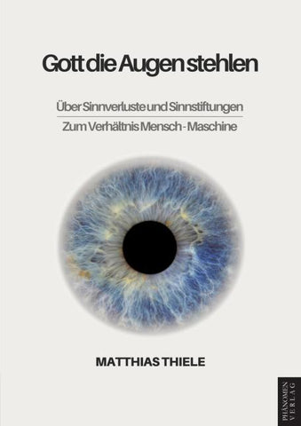 Gott die Augen stehlen