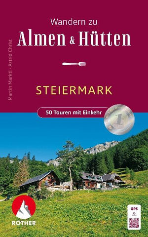 ROTHER Wanderbuch Wandern zu Almen & Hütten - Steiermark