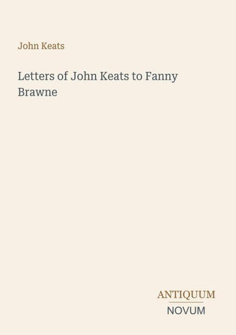Letters of John Keats to Fanny Brawne