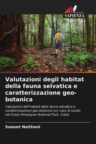Valutazioni degli habitat della fauna selvatica e caratterizzazione geo-botanica