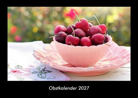 Obstkalender 2027 Fotokalender DIN A3