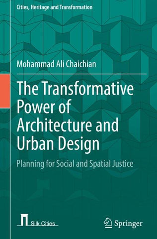 The Transformative Power of Architecture and Urban Design