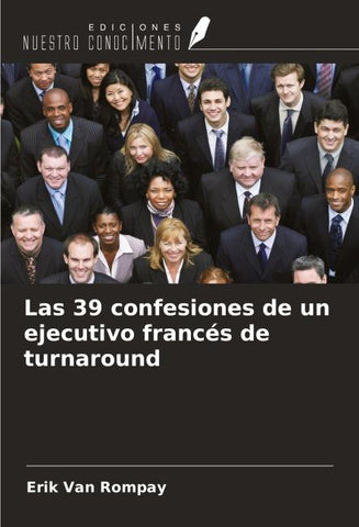 Las 39 confesiones de un ejecutivo francés de turnaround