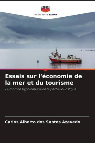 Essais sur l'économie de la mer et du tourisme