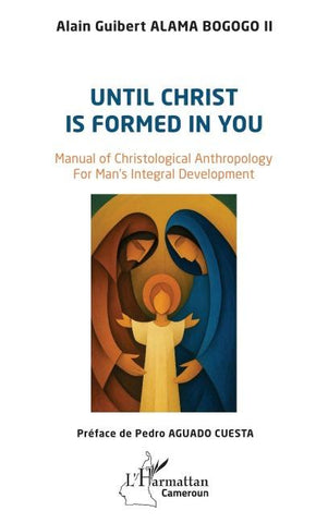 Until Christ is formed in you