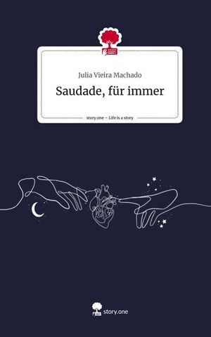 Saudade, für immer. Life is a Story - story.one