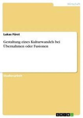 Gestaltung eines Kulturwandels bei Übernahmen oder Fusionen