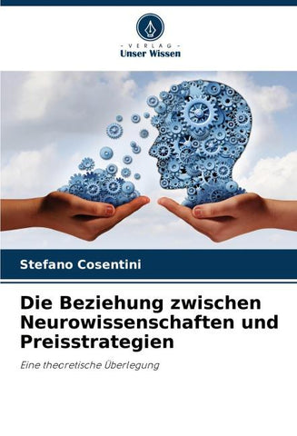 Die Beziehung zwischen Neurowissenschaften und Preisstrategien
