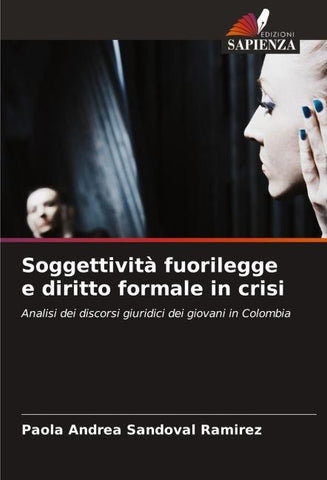 Soggettività fuorilegge e diritto formale in crisi