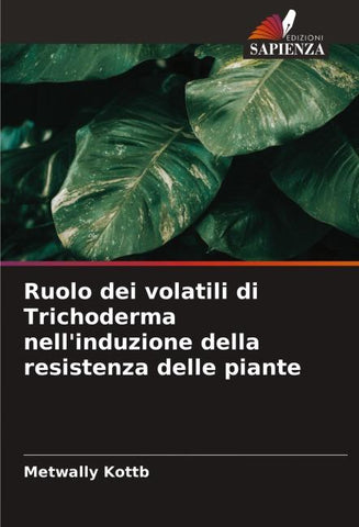 Ruolo dei volatili di Trichoderma nell'induzione della resistenza delle piante