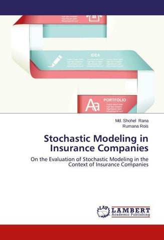 Stochastic Modeling in Insurance Companies
