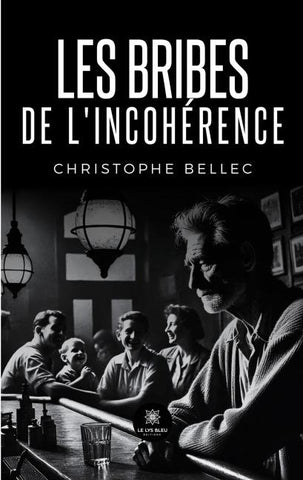 Les bribes de l'incohérence