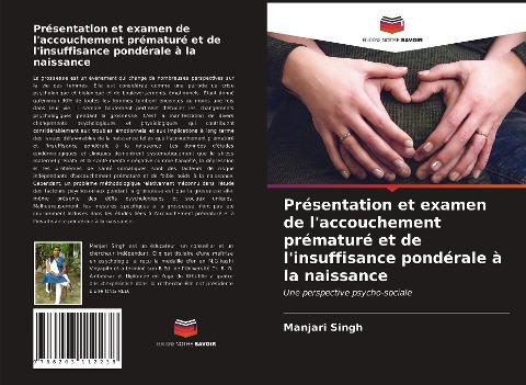 Présentation et examen de l'accouchement prématuré et de l'insuffisance pondérale à la naissance