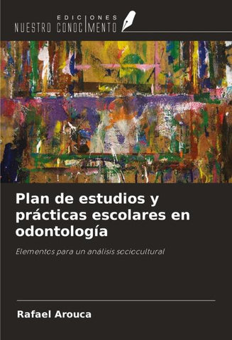 Plan de estudios y prácticas escolares en odontología