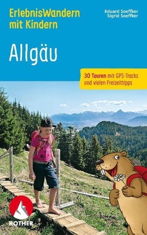 ROTHER Wanderbuch ErlebnisWandern mit Kindern Allgäu