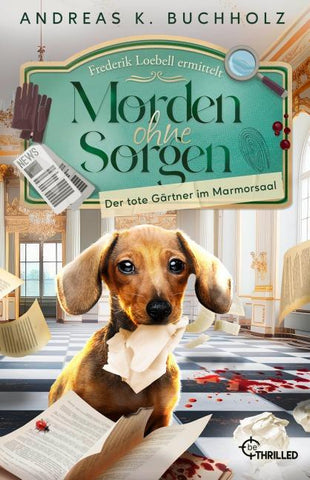 Morden ohne Sorgen - Der tote Gärtner im Marmorsaal