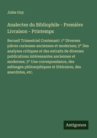 Analectes du Bibliophile - Première Livraison - Printemps