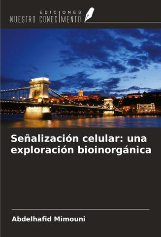 Señalización celular: una exploración bioinorgánica