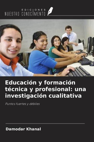 Educación y formación técnica y profesional: una investigación cualitativa