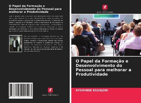 O Papel da Formação e Desenvolvimento do Pessoal para melhorar a Produtividade