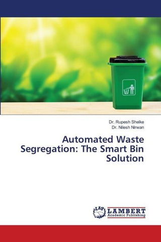 Automated Waste Segregation: The Smart Bin Solution