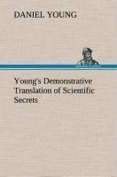 Young's Demonstrative Translation of Scientific Secrets