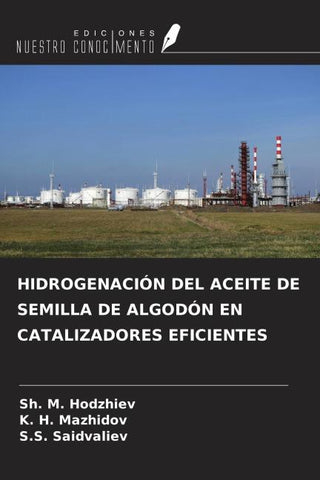 HIDROGENACIÓN DEL ACEITE DE SEMILLA DE ALGODÓN EN CATALIZADORES EFICIENTES