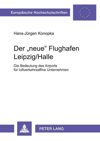 Der «neue» Flughafen Leipzig/Halle