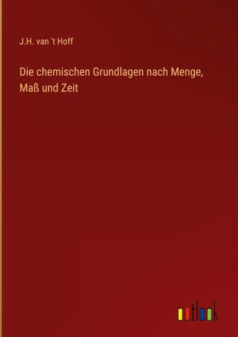 Die chemischen Grundlagen nach Menge, Maß und Zeit