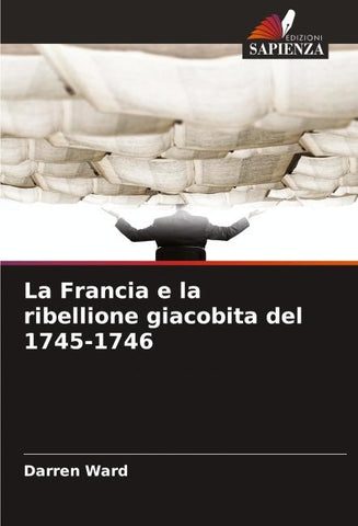 La Francia e la ribellione giacobita del 1745-1746