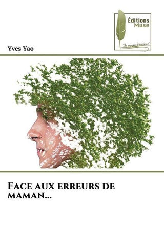 Face aux erreurs de maman...