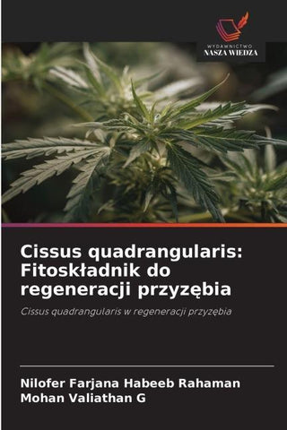 Cissus quadrangularis: Fitosk¿adnik do regeneracji przyz¿bia