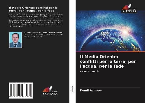Il Medio Oriente: conflitti per la terra, per l'acqua, per la fede