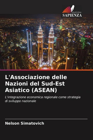 L'Associazione delle Nazioni del Sud-Est Asiatico (ASEAN)