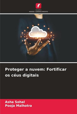 Proteger a nuvem: Fortificar os céus digitais