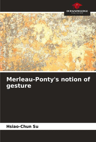 Merleau-Ponty's notion of gesture