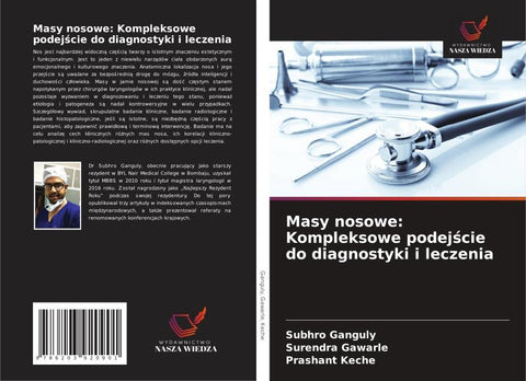Masy nosowe: Kompleksowe podej¿cie do diagnostyki i leczenia