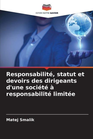 Responsabilité, statut et devoirs des dirigeants d'une société à responsabilité limitée