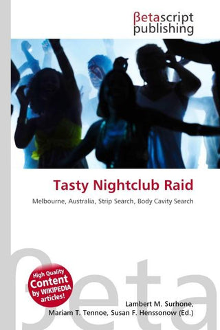 Tasty Nightclub Raid