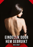 Eindelijk door hem gebruikt